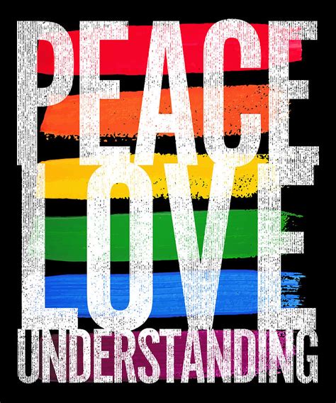 peace love and understanding